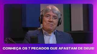 HDL Podcast - OS 7 PECADOS QUE DEUS MAIS ABOMINA - HERNANDES DIAS LOPES