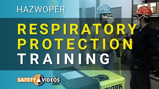 HAZWOPER Respiratory Protection Training from SafetyVideos.com