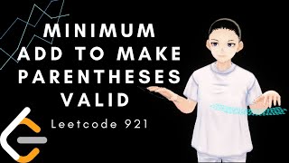 Leetcode 921- Minimum Add to Make Parentheses Valid (Java, Solution Explained)