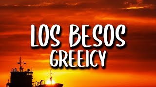 Greeicy - Los Besos (Letra/Lyrics)
