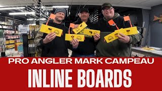 INLINE PLANER BOARDS WITH PRO ANGLER MARK CAMPEAU