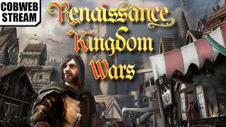 Renaissance Kingdom Wars - Огнём и мечом