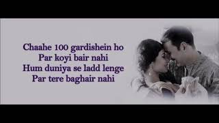 Naino ne bandhi (LYRICS) - Gold - Akshay Kumar - Mouni  Roy - Arko - Yasser Desai