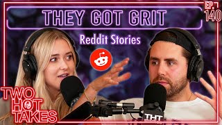 They Got Grit.. || Two Hot Takes Podcast || Reddit Reactions