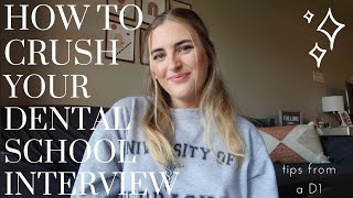 How to Crush your Dental School Interview ~ tips from a D1