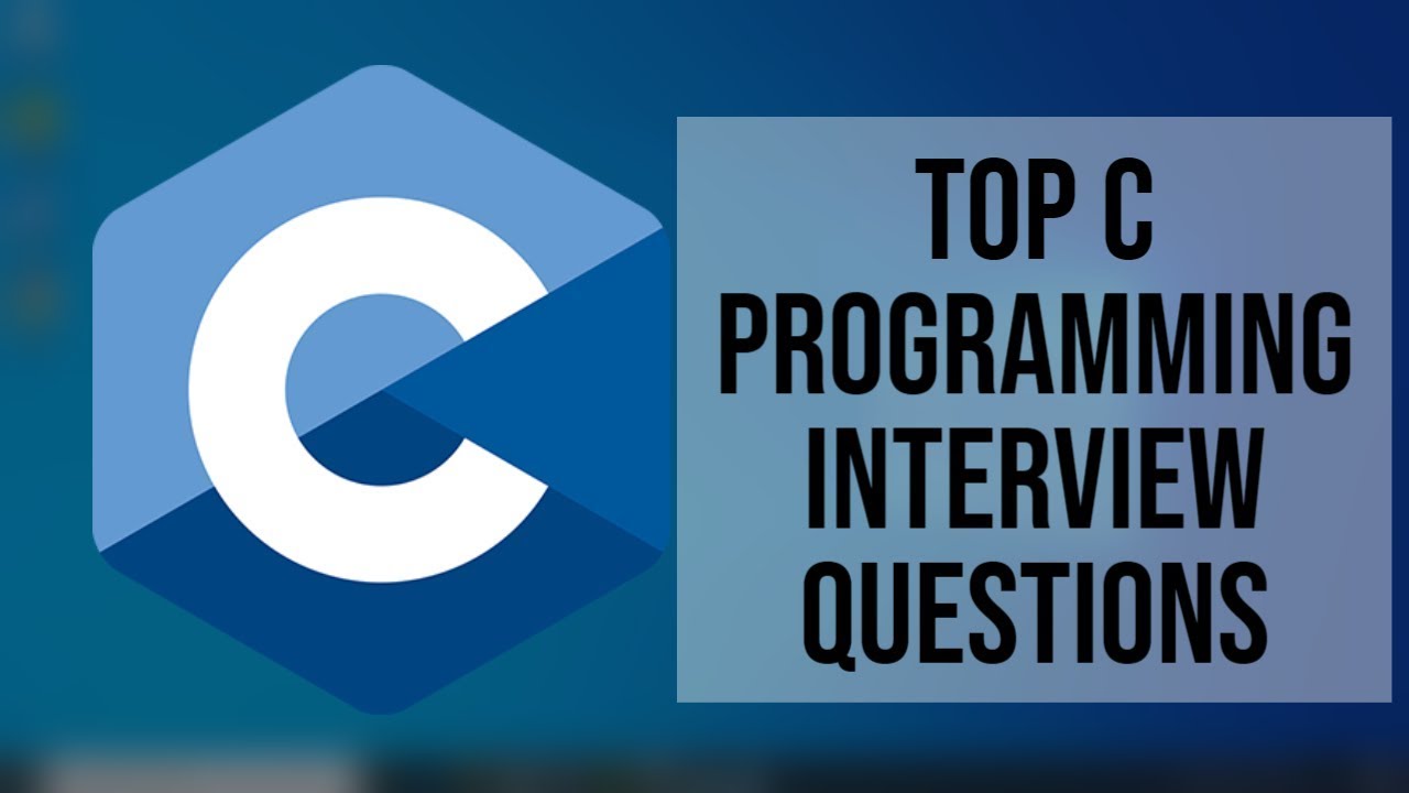 Top C Programming Interview Questions | Commonly Asked C Programming ...