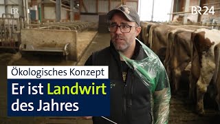 “Landwirt des Jahres 2024”: Allgäuer überzeugt mit Öko-Konzept | Abendschau | BR24