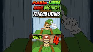 Mario y Luigi PERO SON ANIME! Part 4 #mario #fandub