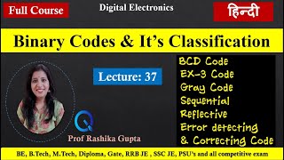 #37 Binary Codes and It's Classification (हिन्दी) || All Codes in one video