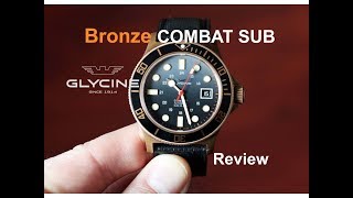 The Bronze COMBAT SUB - Is it the Best Glycine Yet?