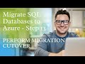 Migrate SQL Databases to Azure-Step 13, PERFORM MIGRATION CUTOVER