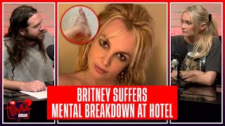 Britney Spears' Hotel Meltdown Unveiled: Exclusive Details | The TMZ Podcast
