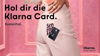 Shopping, wie du es liebst. Überall. Hol dir die Klarna Card.