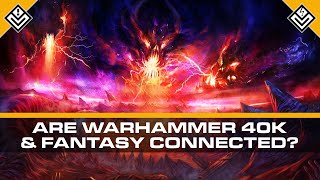 Are Warhammer 40,000 and Warhammer Fantasy Connected? | Templin Institute Dispatch