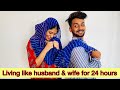 24 hour Husband & Wife challenge