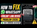 How To Fix WhatsApp Couldn't Link Device Problem (2026) | WhatsApp Linked Devices Not Working Fix