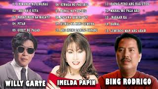 Bing Rodrigo, Imelda Papin Nonstop Songs - OPM Playlist Love Songs Of All Time