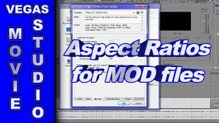 How to Fix Aspect Ratios for MOD & MPEG Video using Sony Vegas Movie Studio