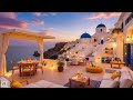 smooth jazz by the ocean for a peaceful morning relaxing jazz tunes with santorini’s sunset views