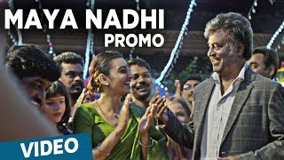 Kabali | Maya Nadhi Song Promo Video | Rajinikanth, Radhika Apte | Pa Ranjith | Santhosh Narayanan