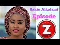 bakin alkalami episode 1