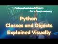 Python Classes and Objects Explained Visually | Global vs Local Variables | @ExcitedNuclei