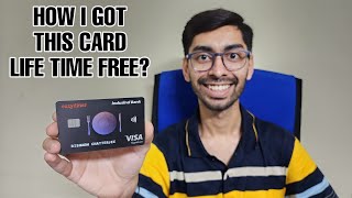 Indusind EazyDiner Credit Card - How I got Life time FREE with no income proof?