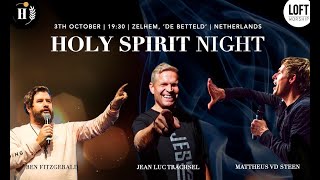 Holy Spirit Night / 3rd Oct. / HFI \u0026 IAHM \u0026 Loft Worship