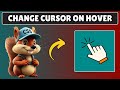 How to Change Mouse Cursor on Hover in HTML and CSS