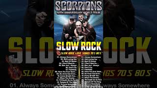 Slow rock best songs, slow rock ballads 70s 80s 90s, Scorpions,Guns N’ Roses, Aerosmith