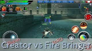 Thann Avabel Pvp : Thann Creator vs Fire Bringer loRD