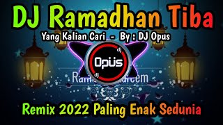 Download Lagu DJ RAMADHAN TIBA REMIX 2022 PALING ENAK SEDUNIA... MP3 Gratis