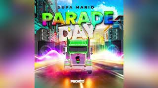 Supa Mario - Parade Day (Official Audio) Antigua Soca 2024 🇦🇬