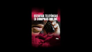 Todo sobre las estafas telefónicas en compras online | #Shorts