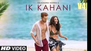 Ik Kahani Full Audio Song 2017