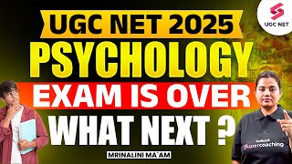 UGC NET Psychology Preparation 2025 | UGC NET Exam Over, What To Do Next? | UGC NET 2025 | Mrinalini