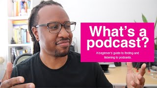 Podcasts 101: What’s a podcast, where to find them, & how to start listening today