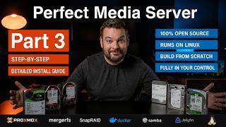 Perfect Media Server Part 3 | How to build a self-hosted media server