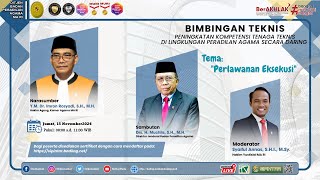 Bimbingan Teknis Peningkatan Kompetensi Tenaga Teknis Peradilan Agama - 15 November 2024