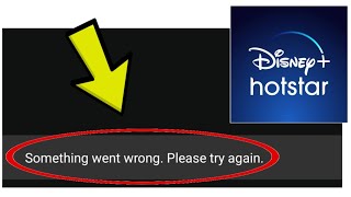 How To Fix Disney+ Hotstar App Something went wrong. Please try again. Problem Solved
