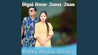 Biyai Amar Janer Jaan