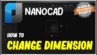 NanoCAD How To Change Dimensions