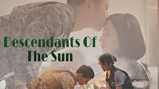 Descendants Of The Sun( Korean drama) [FMV ]