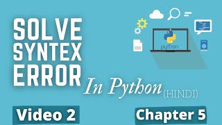 How to Solve Syntex Error in Python 🔥💻|#86 Python Training in Hindi | Python Tutorial for Beginners