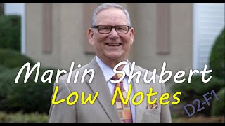 Marlin Shubert - Low Notes (D2-F1) Bass Singer