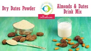 Buy DRY DATES POWDER and ALMOND \u0026 DATES DRINK MIX at TOTS AND MOMS store