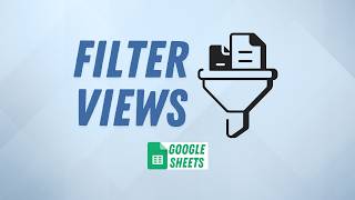 Create a Filter View in Google Sheets | Filter Data Without Affecting Other Users