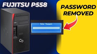 How to remove Fujitsu Esprimo P558/E58 Bios Password