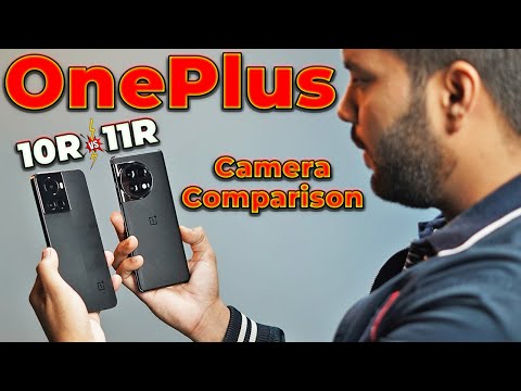 Oneplus 11R vs Oneplus 10R Camera Comparison