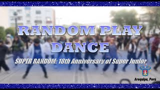 [Kpop in public] RANDOM PLAY DANCE Arequipa-Perú (RPD) - SUPER RANDOM - Anniversary of Super Junior